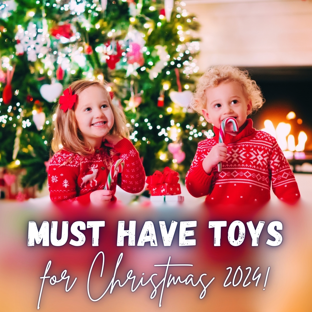 must have toys for Christmas 2024